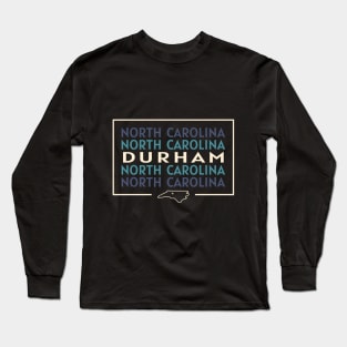 Durham, NC Simple Repeater Long Sleeve T-Shirt